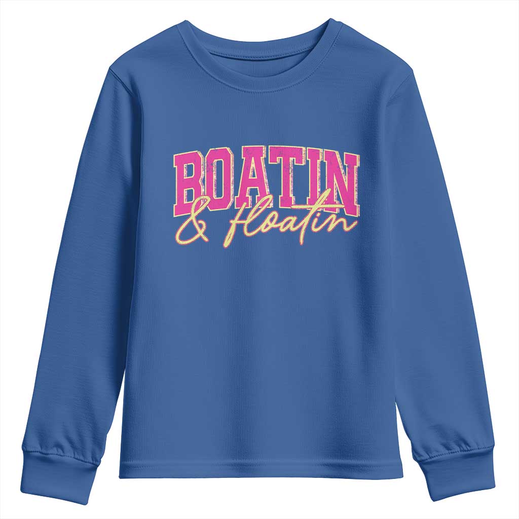 Funny Boating And Floatin Youth Sweatshirt Summer Vacation Boat Lake Life - Wonder Print Shop