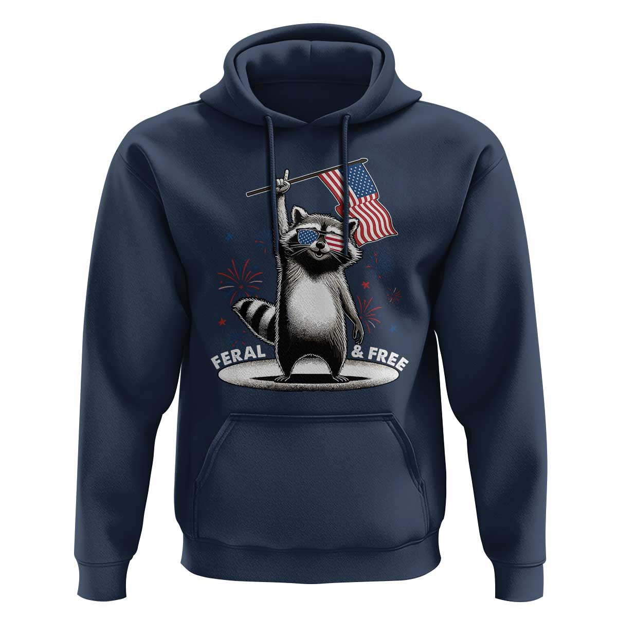Funny Feral And Free Hoodie 4th of July Patriotic Raccoon With American Flag Fireworks - Wonder Print Shop