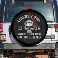 Funny Liberty Dies 1776 When Good Men Do Nothing Spare Tire Cover US History Statue Of Liberty - Wonder Print Shop