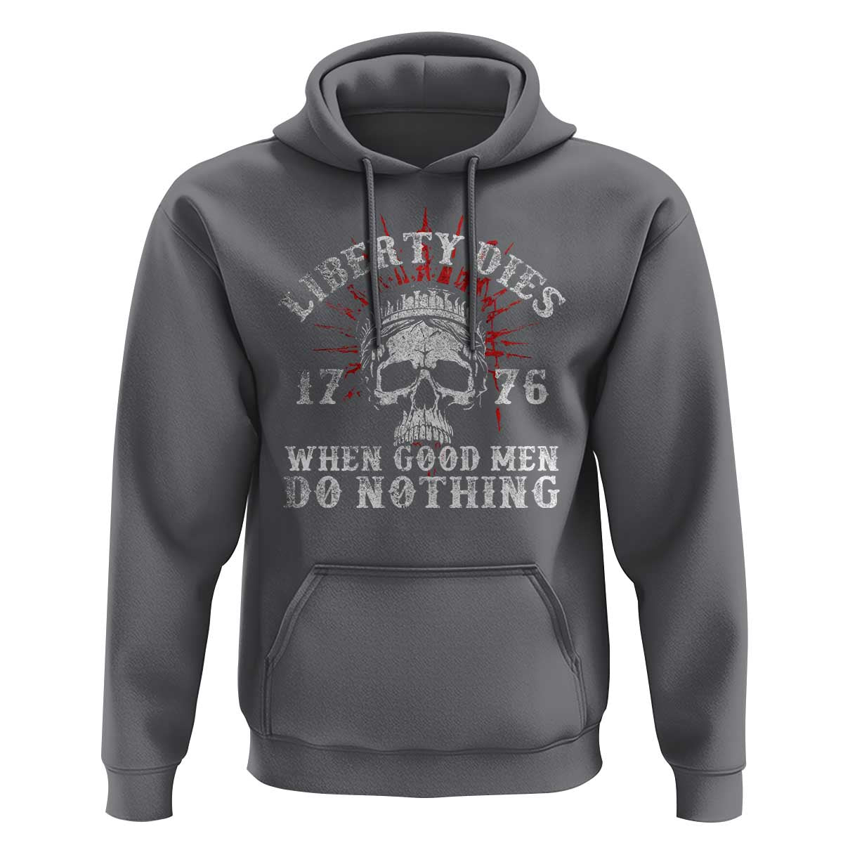 Funny Liberty Dies 1776 When Good Men Do Nothing Hoodie US History Statue Of Liberty - Wonder Print Shop