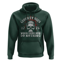 Funny Liberty Dies 1776 When Good Men Do Nothing Hoodie US History Statue Of Liberty - Wonder Print Shop