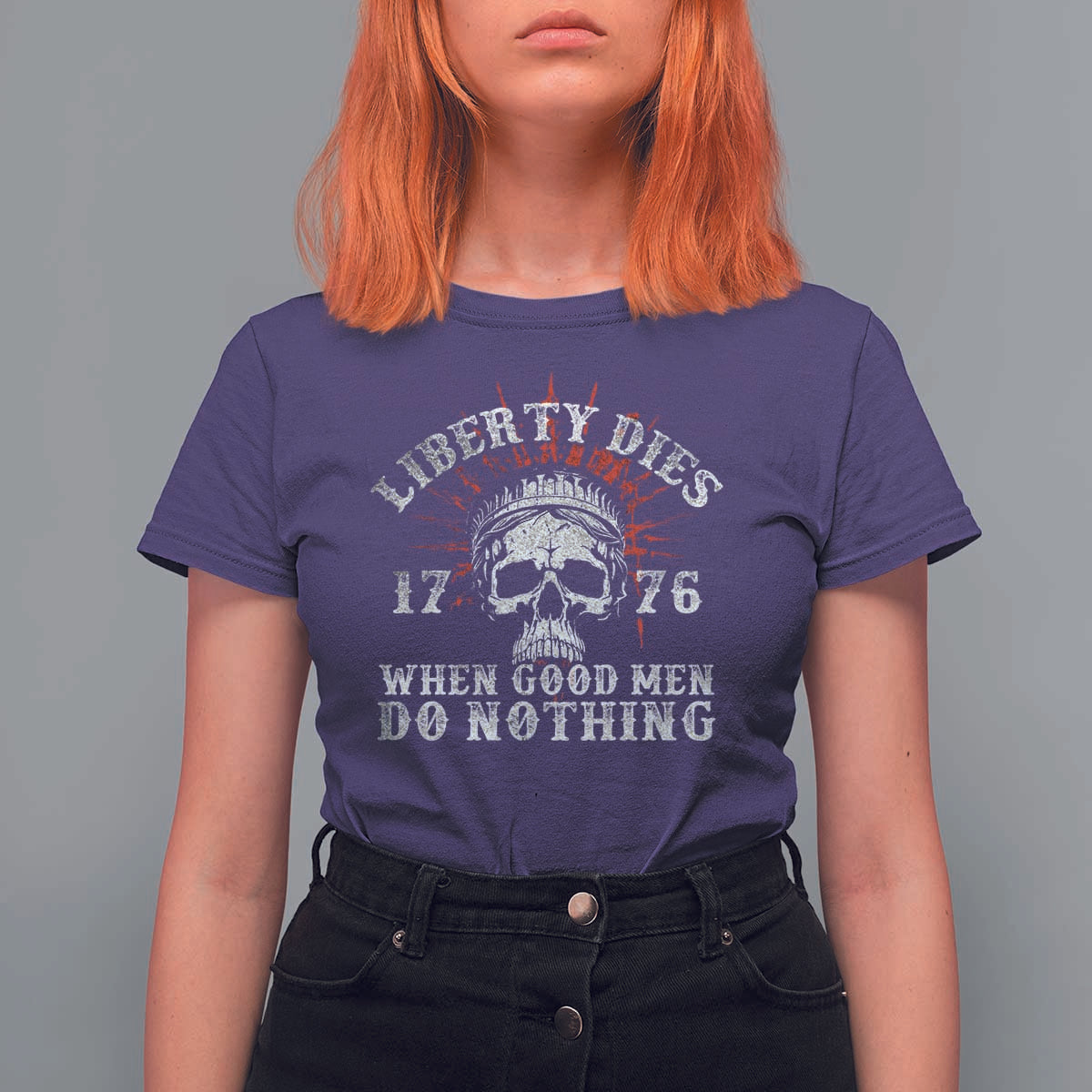 Funny Liberty Dies 1776 When Good Men Do Nothing T Shirt For Women US History Statue Of Liberty - Wonder Print Shop