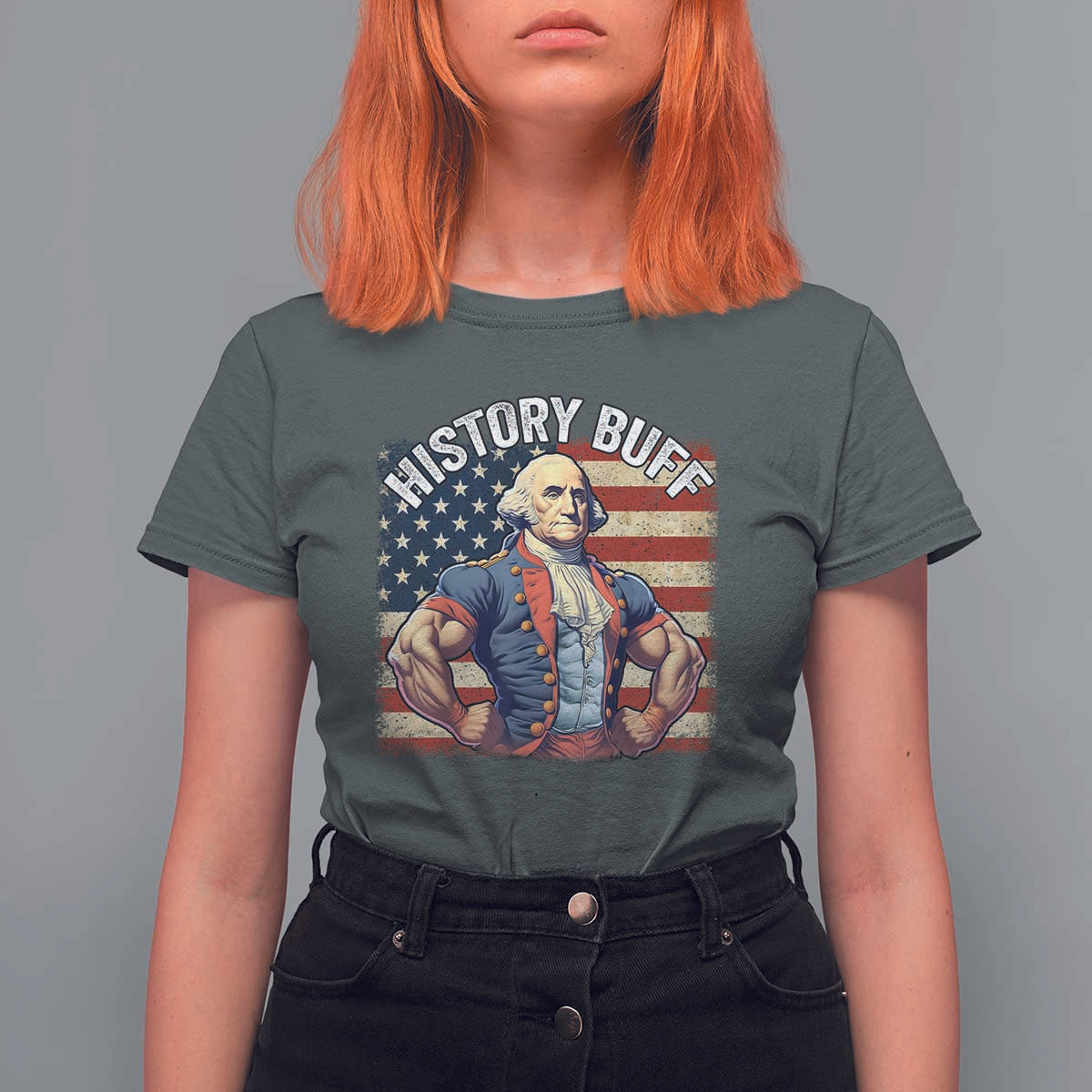 Funny George Washington Weightlifting History Buff T Shirt For Women 4th of July Patriotic - Wonder Print Shop