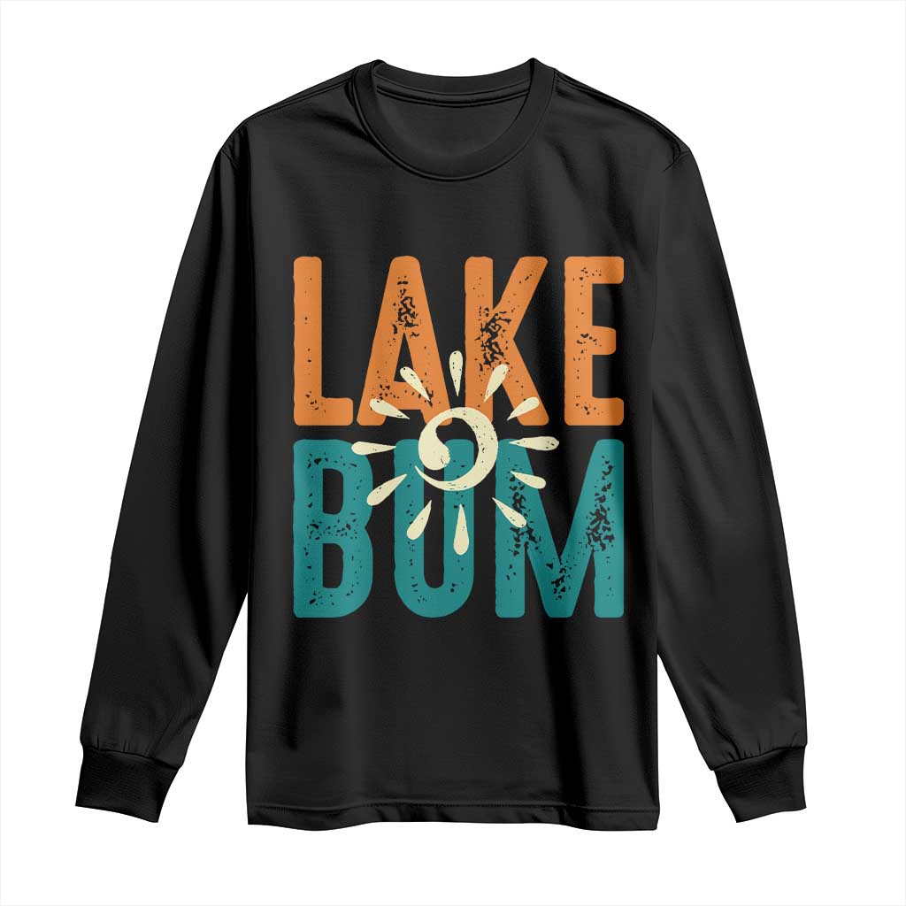 Funny Lake Bum Summer Vacation Long Sleeve Shirt Lake Life Sun Light - Wonder Print Shop