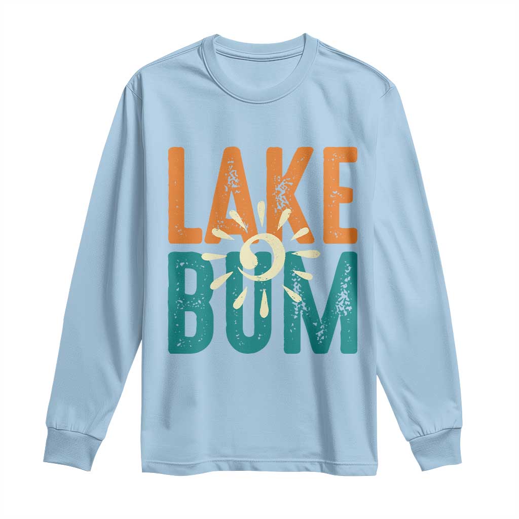 Funny Lake Bum Summer Vacation Long Sleeve Shirt Lake Life Sun Light - Wonder Print Shop