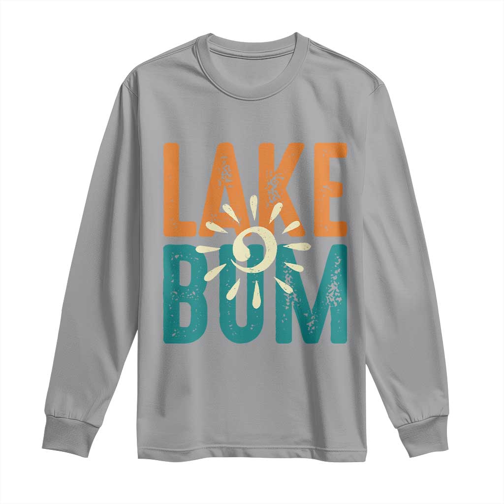 Funny Lake Bum Summer Vacation Long Sleeve Shirt Lake Life Sun Light - Wonder Print Shop