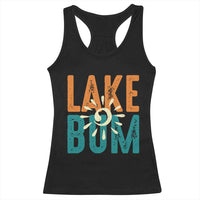 Funny Lake Bum Summer Vacation Racerback Tank Top Lake Life Sun Light - Wonder Print Shop