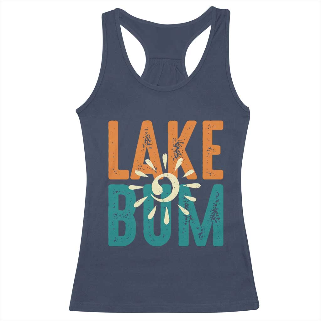 Funny Lake Bum Summer Vacation Racerback Tank Top Lake Life Sun Light - Wonder Print Shop
