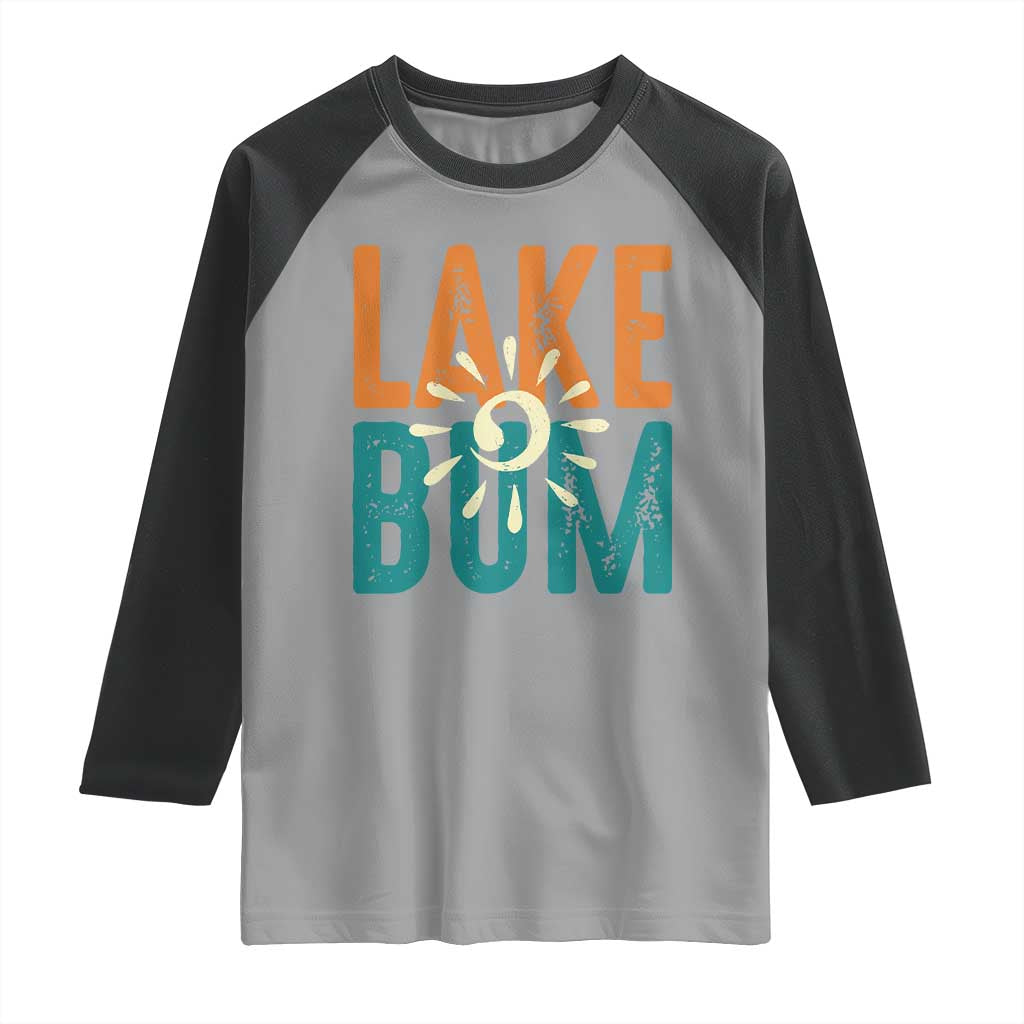 Funny Lake Bum Summer Vacation Raglan Shirt Lake Life Sun Light - Wonder Print Shop