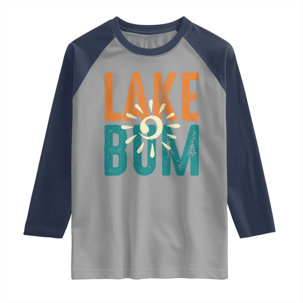 Funny Lake Bum Summer Vacation Raglan Shirt Lake Life Sun Light - Wonder Print Shop