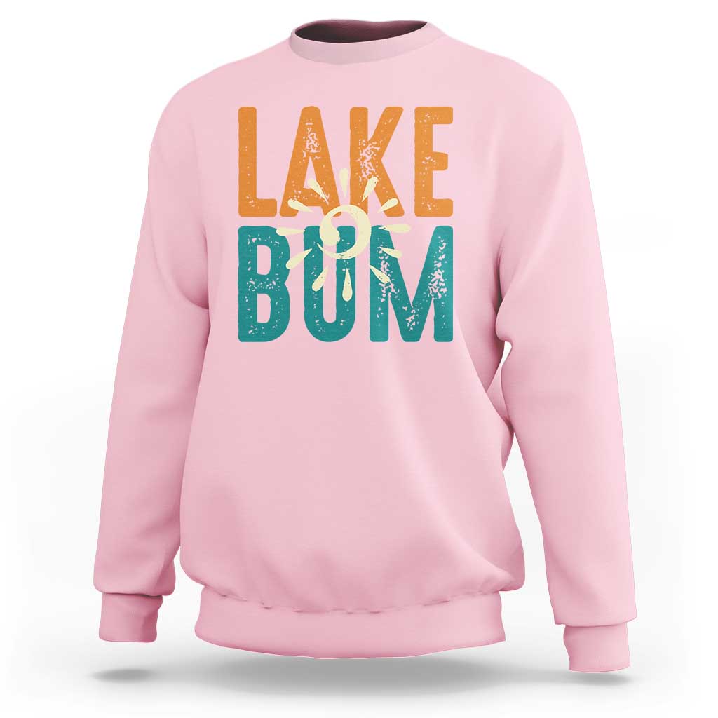 Funny Lake Bum Summer Vacation Sweatshirt Lake Life Sun Light - Wonder Print Shop