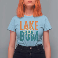 Funny Lake Bum Summer Vacation T Shirt For Women Lake Life Sun Light - Wonder Print Shop