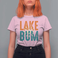 Funny Lake Bum Summer Vacation T Shirt For Women Lake Life Sun Light - Wonder Print Shop