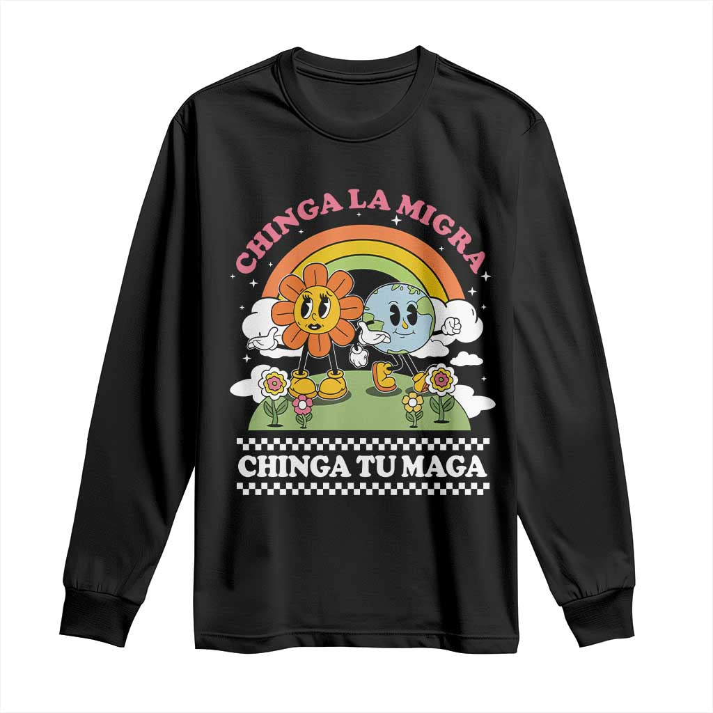 Chinga La Migra Chinga Tu Maga Long Sleeve Shirt Immigration Rights - Wonder Print Shop