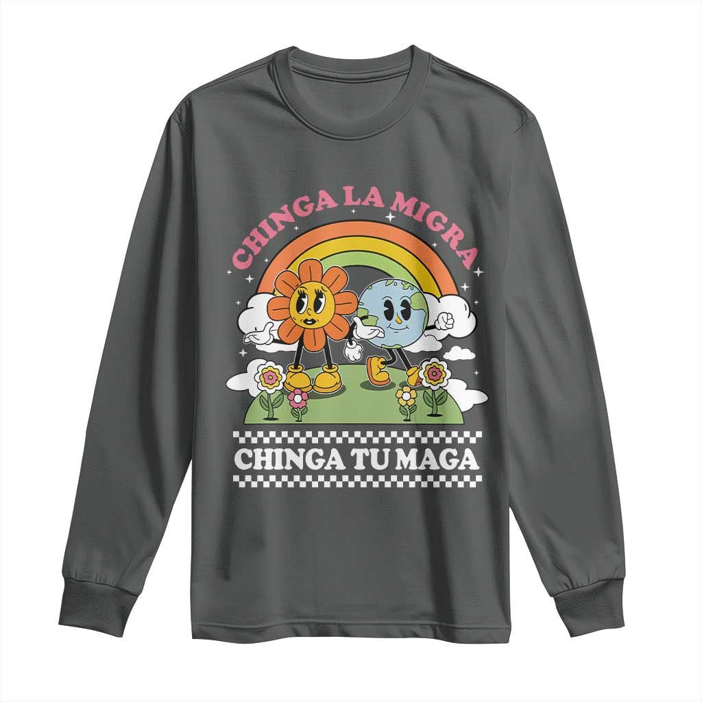Chinga La Migra Chinga Tu Maga Long Sleeve Shirt Immigration Rights - Wonder Print Shop