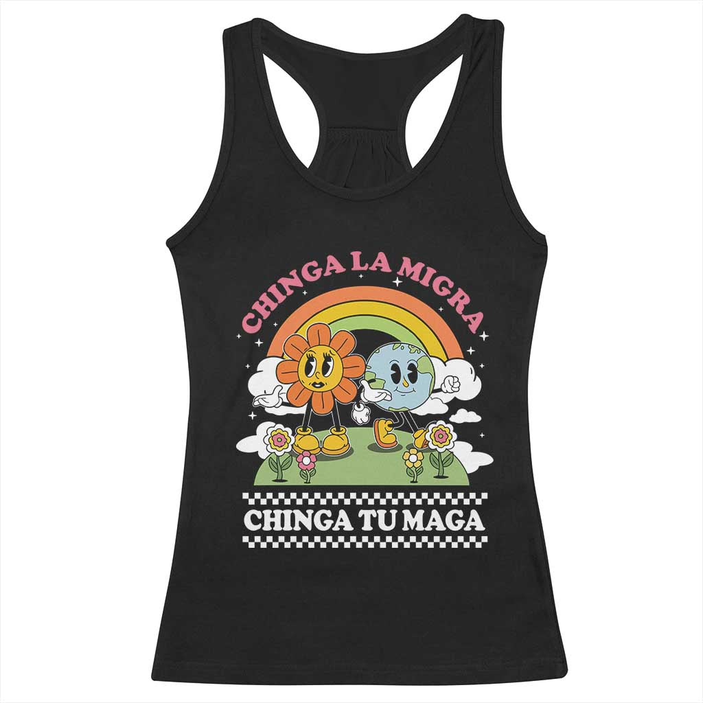 Chinga La Migra Chinga Tu Maga Racerback Tank Top Immigration Rights - Wonder Print Shop
