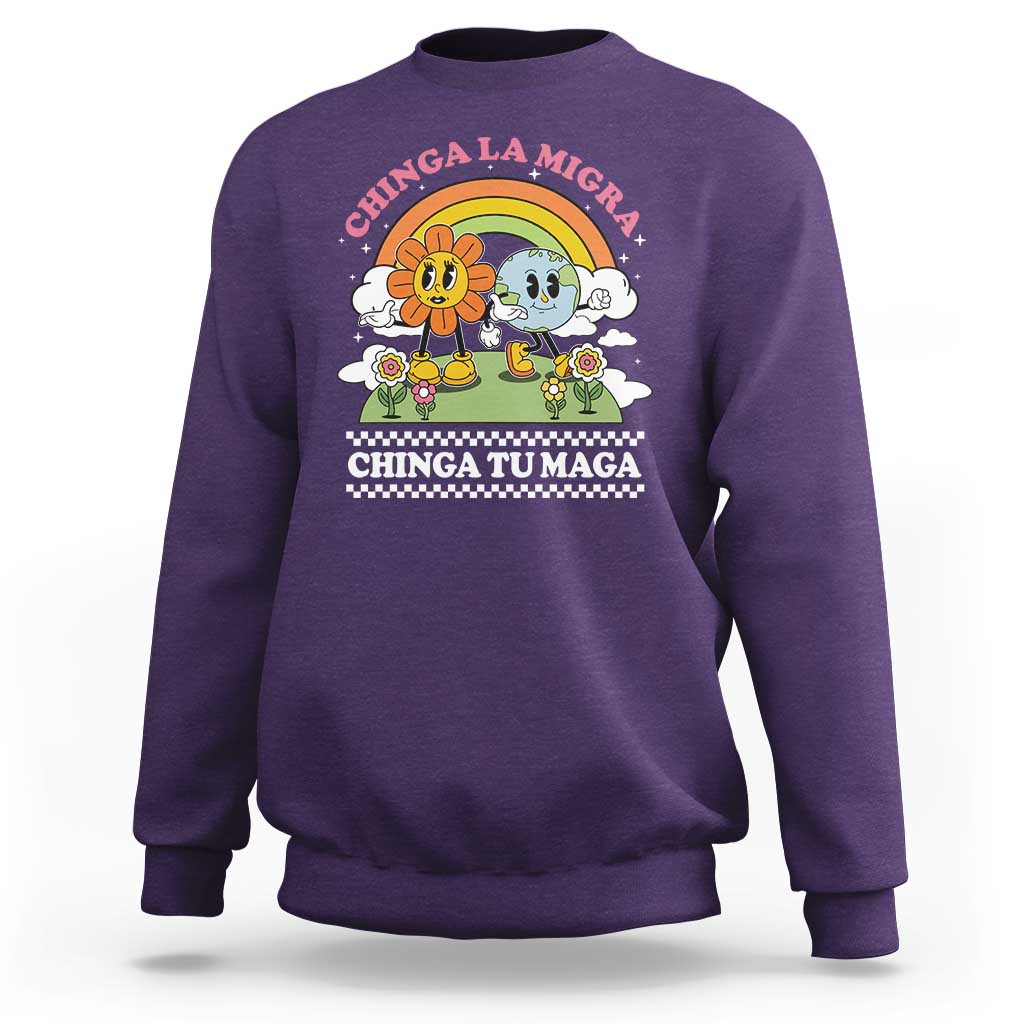 Chinga La Migra Chinga Tu Maga Sweatshirt Immigration Rights - Wonder Print Shop