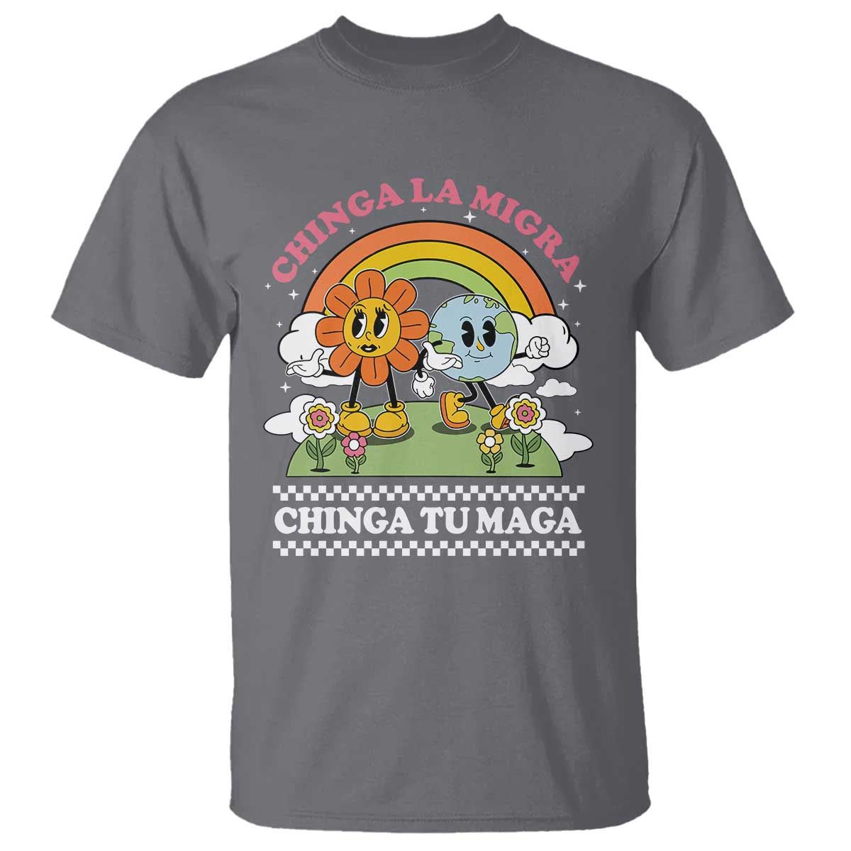 Chinga La Migra Chinga Tu Maga T Shirt Immigration Rights - Wonder Print Shop