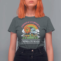 Chinga La Migra Chinga Tu Maga T Shirt For Women Immigration Rights - Wonder Print Shop