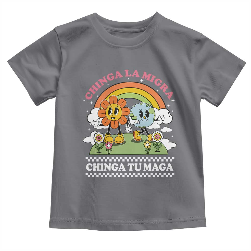 Chinga La Migra Chinga Tu Maga Toddler T Shirt Immigration Rights - Wonder Print Shop