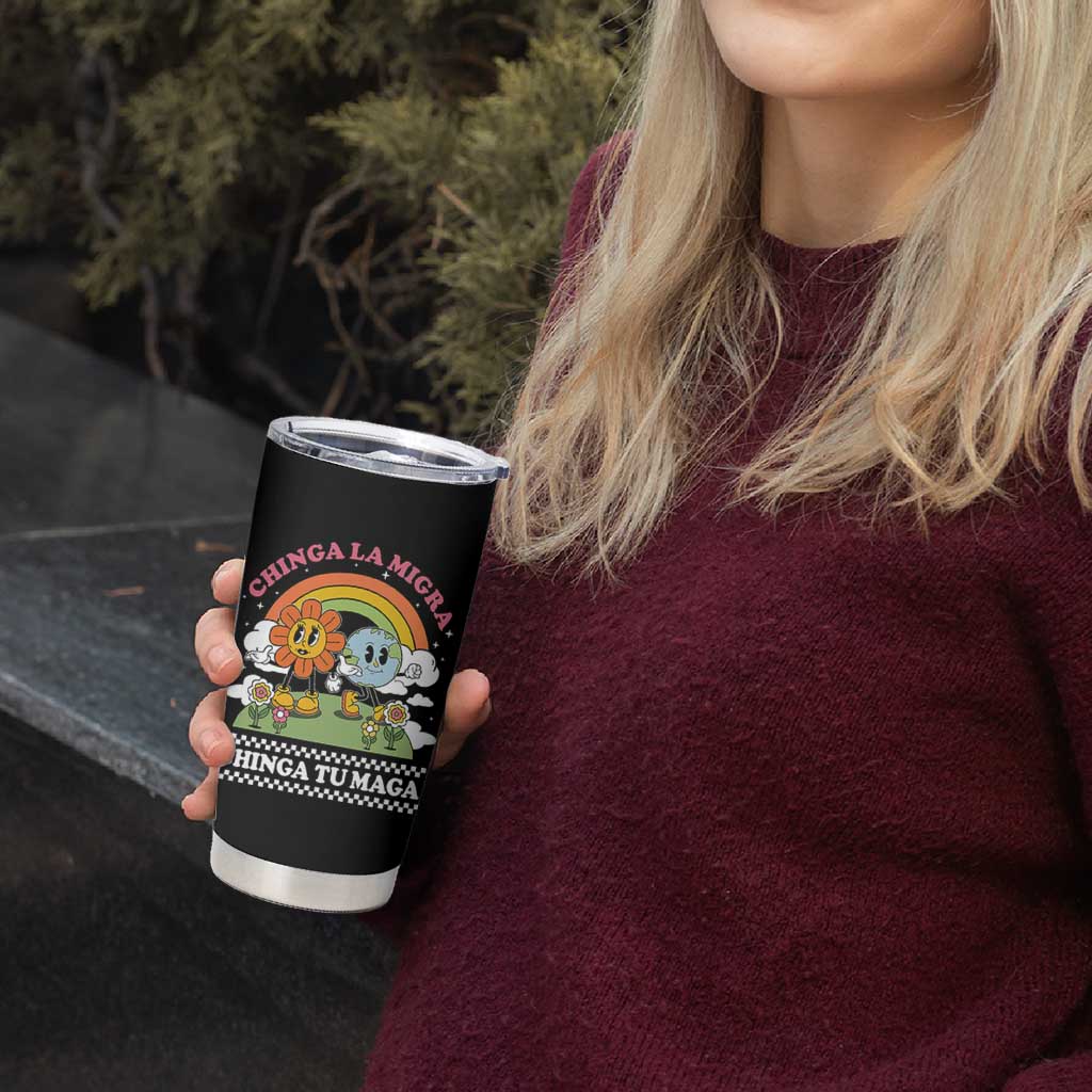 Chinga La Migra Chinga Tu Maga Tumbler Cup Immigration Rights - Wonder Print Shop