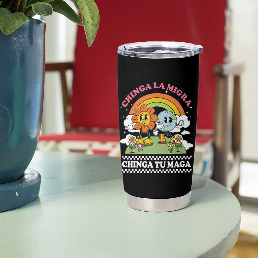 Chinga La Migra Chinga Tu Maga Tumbler Cup Immigration Rights - Wonder Print Shop