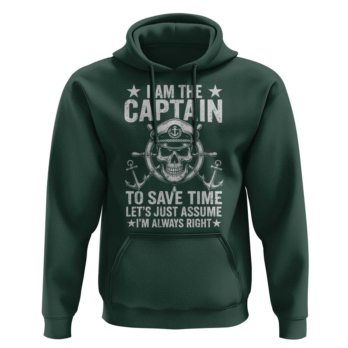 Funny Boat Captain Hoodie I Am The Captain To Save Time Lets Just Assume I Am Always Right - Wonder Print Shop