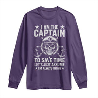 Funny Boat Captain Long Sleeve Shirt I Am The Captain To Save Time Lets Just Assume I Am Always Right - Wonder Print Shop