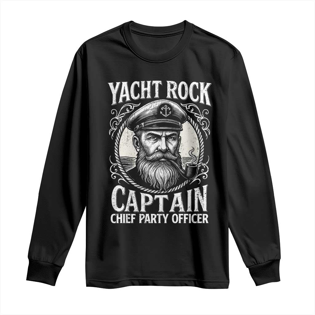 Funny Yacht Rock Captain Long Sleeve Shirt Chief Party Officer Pontoon Boat Sailor - Wonder Print Shop