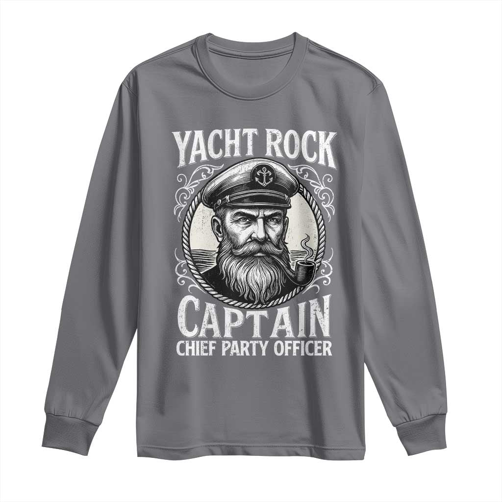 Funny Yacht Rock Captain Long Sleeve Shirt Chief Party Officer Pontoon Boat Sailor - Wonder Print Shop