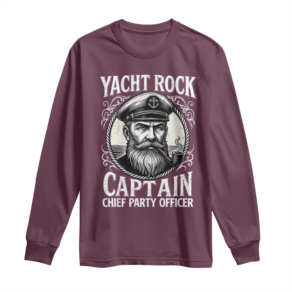 Funny Yacht Rock Captain Long Sleeve Shirt Chief Party Officer Pontoon Boat Sailor - Wonder Print Shop