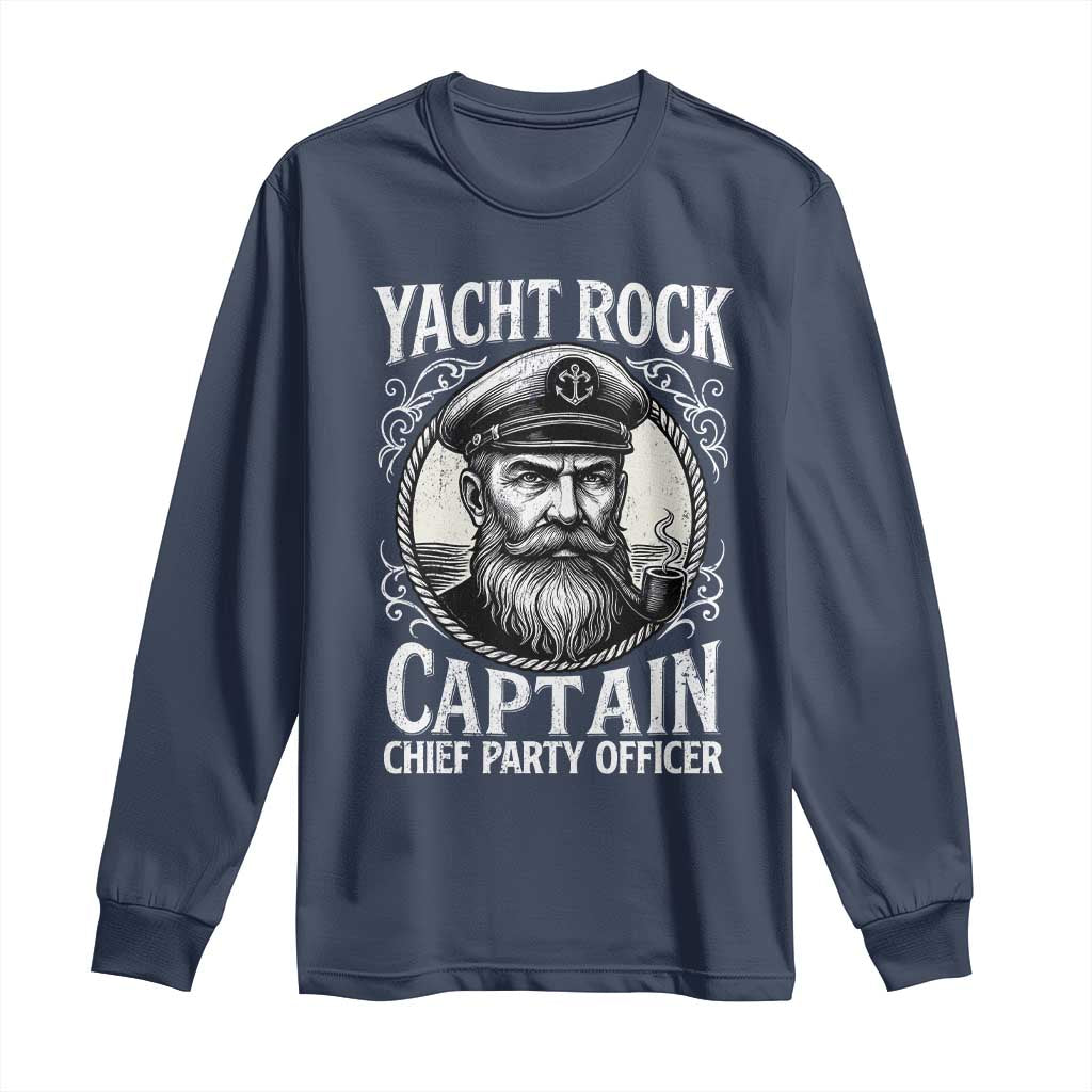 Funny Yacht Rock Captain Long Sleeve Shirt Chief Party Officer Pontoon Boat Sailor - Wonder Print Shop