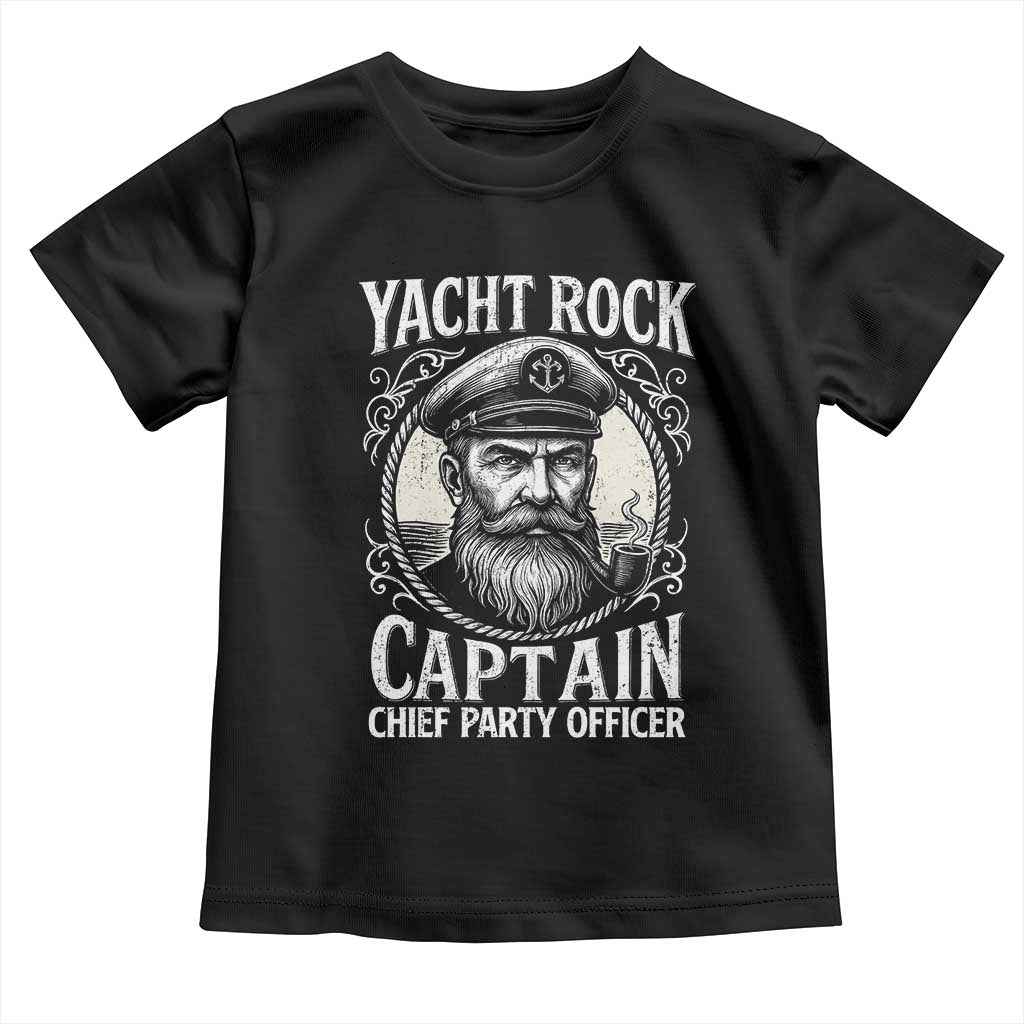 Funny Yacht Rock Captain Toddler T Shirt Chief Party Officer Pontoon Boat Sailor - Wonder Print Shop
