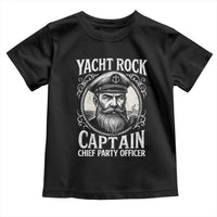 Funny Yacht Rock Captain Toddler T Shirt Chief Party Officer Pontoon Boat Sailor - Wonder Print Shop