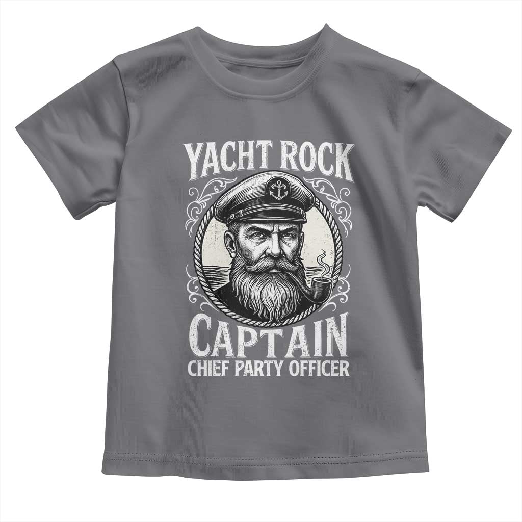 Funny Yacht Rock Captain Toddler T Shirt Chief Party Officer Pontoon Boat Sailor - Wonder Print Shop