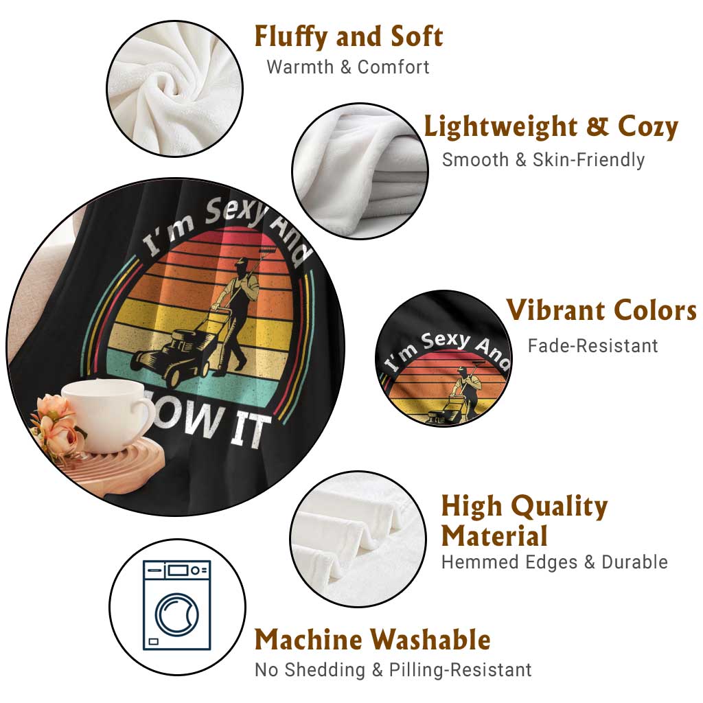 Funny I Am Sexy And I Mow It Throw Blanket Lawn Mowing Mower Dad - Wonder Print Shop