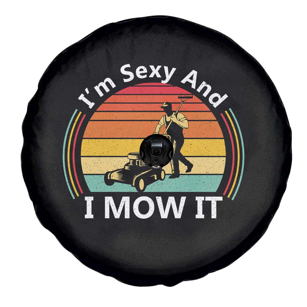 Funny I Am Sexy And I Mow It Spare Tire Cover Lawn Mowing Mower Dad - Wonder Print Shop