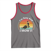 Funny I Am Sexy And I Mow It Tank Top Lawn Mowing Mower Dad - Wonder Print Shop