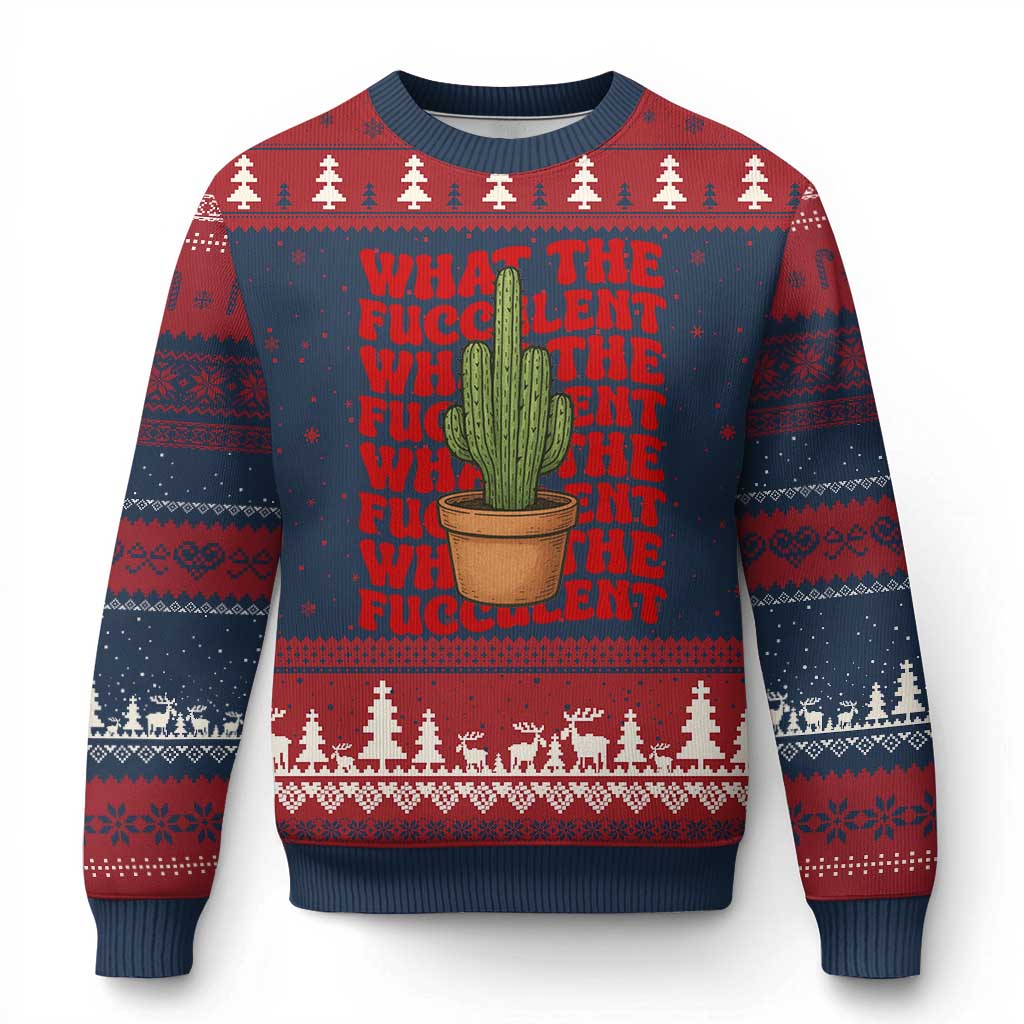 Funny What The Fucculent Ugly Christmas Sweater Cactus Succulents Plants Gardening - Wonder Print Shop