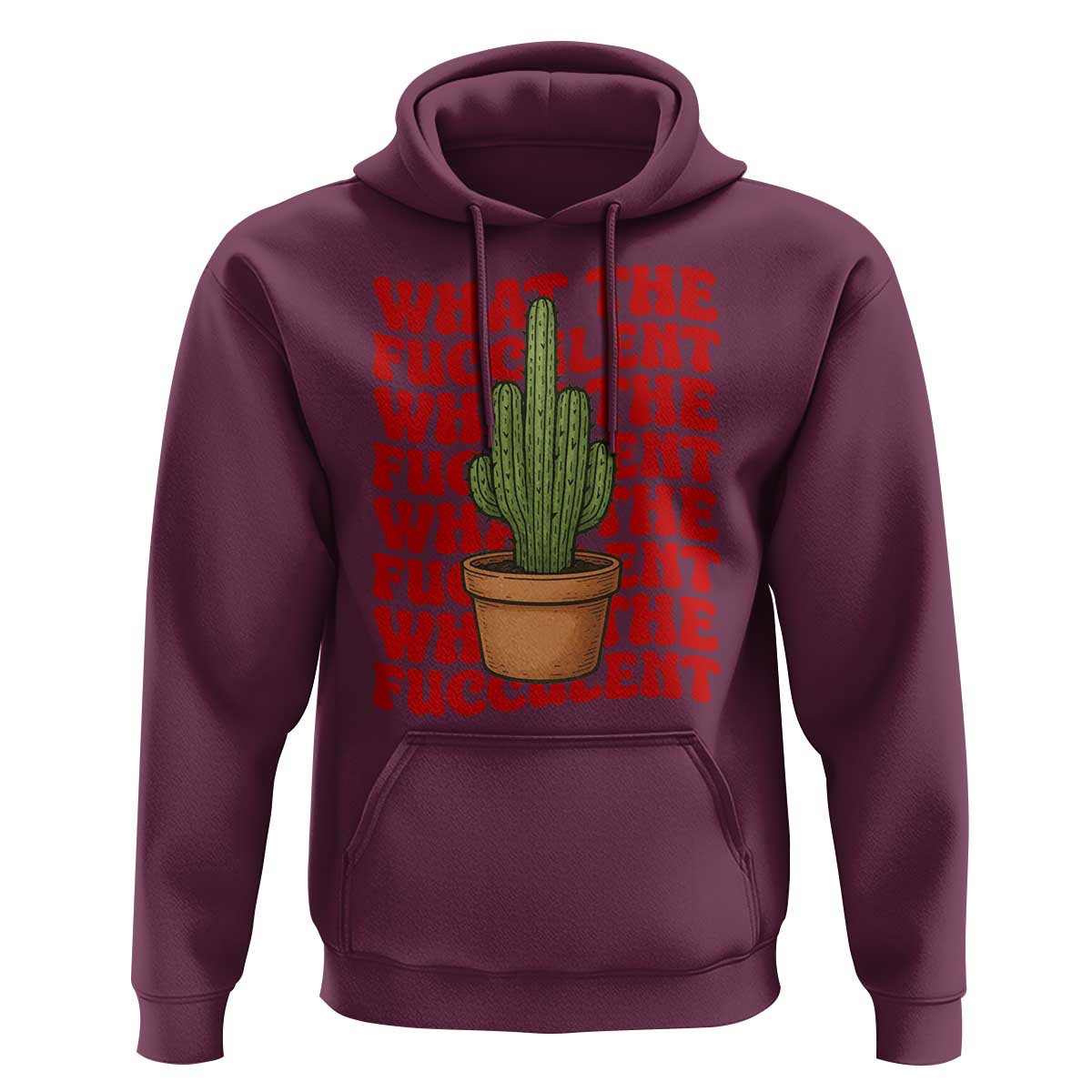 Funny What The Fucculent Hoodie Cactus Succulents Plants Gardening - Wonder Print Shop