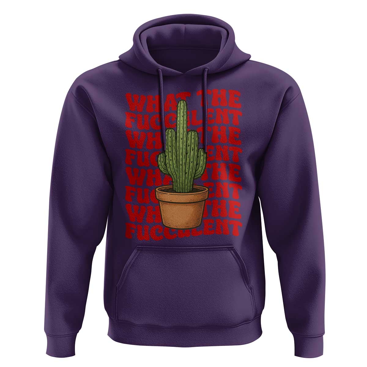 Funny What The Fucculent Hoodie Cactus Succulents Plants Gardening - Wonder Print Shop