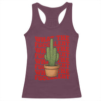 Funny What The Fucculent Racerback Tank Top Cactus Succulents Plants Gardening - Wonder Print Shop