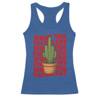 Funny What The Fucculent Racerback Tank Top Cactus Succulents Plants Gardening - Wonder Print Shop
