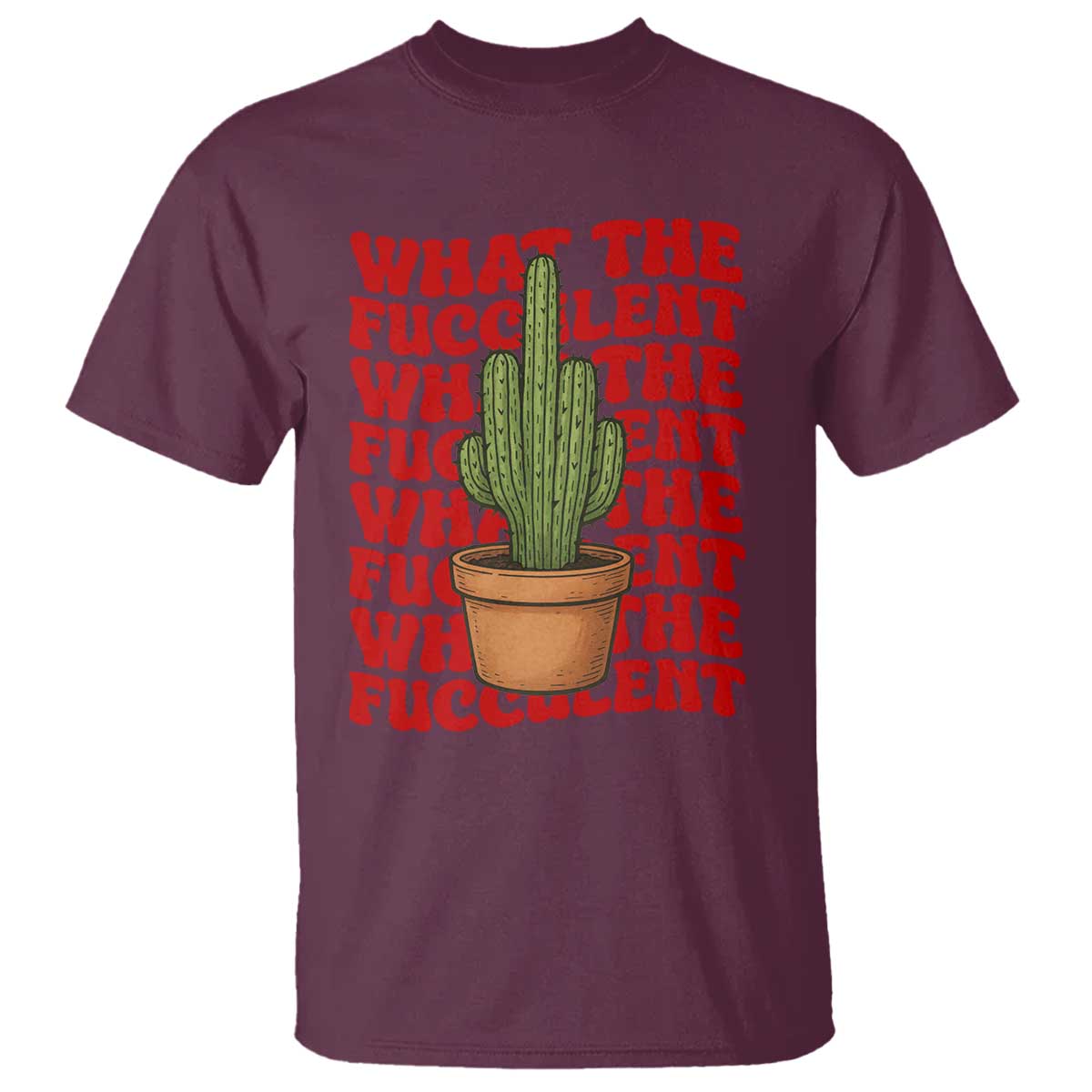Funny What The Fucculent T Shirt Cactus Succulents Plants Gardening - Wonder Print Shop