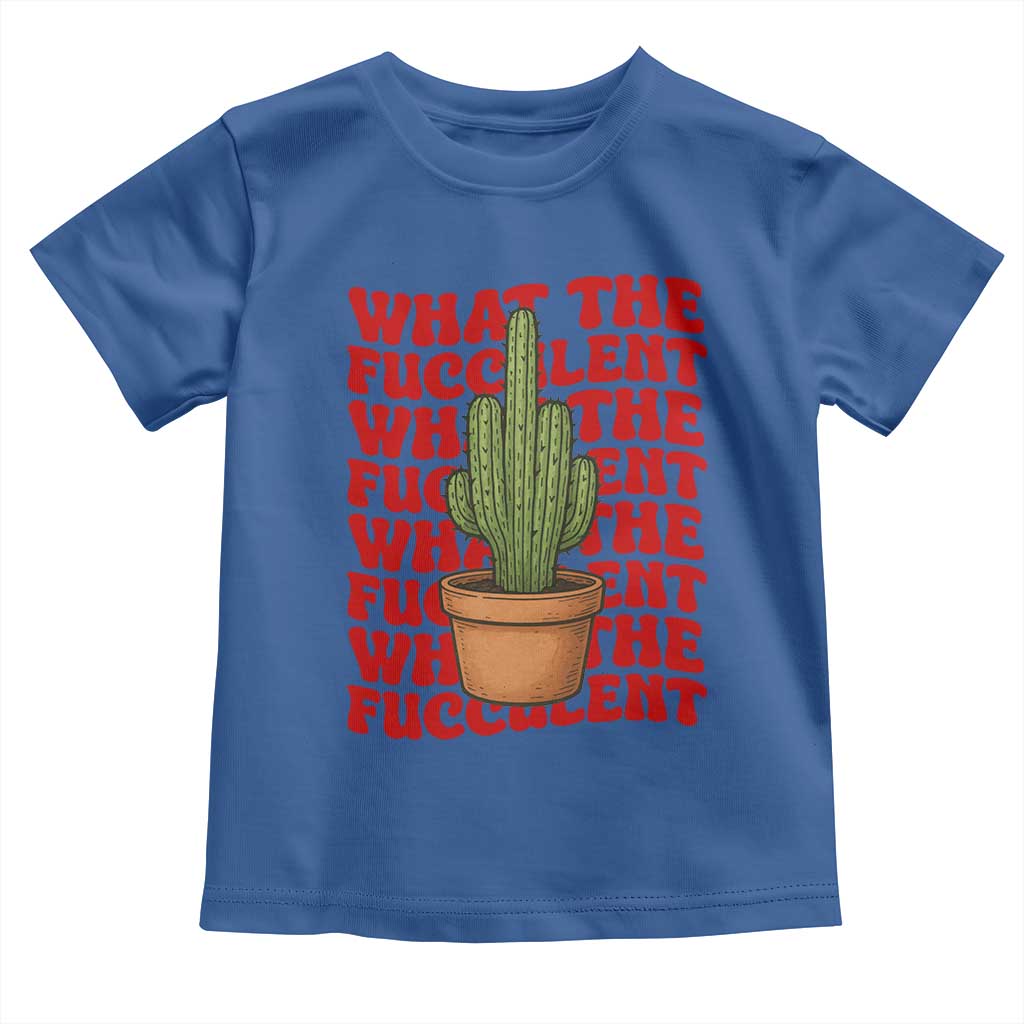 Funny What The Fucculent Toddler T Shirt Cactus Succulents Plants Gardening - Wonder Print Shop