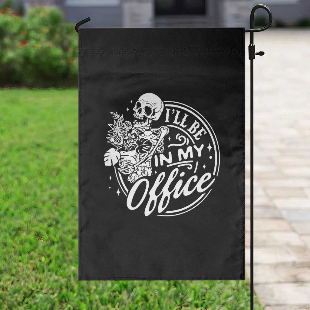 Funny Garden I Will Be In My Office Garden Flag Gardening Fathers Day - Wonder Print Shop