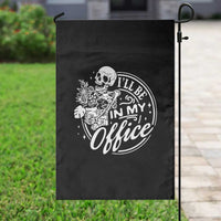 Funny Garden I Will Be In My Office Garden Flag Gardening Fathers Day - Wonder Print Shop