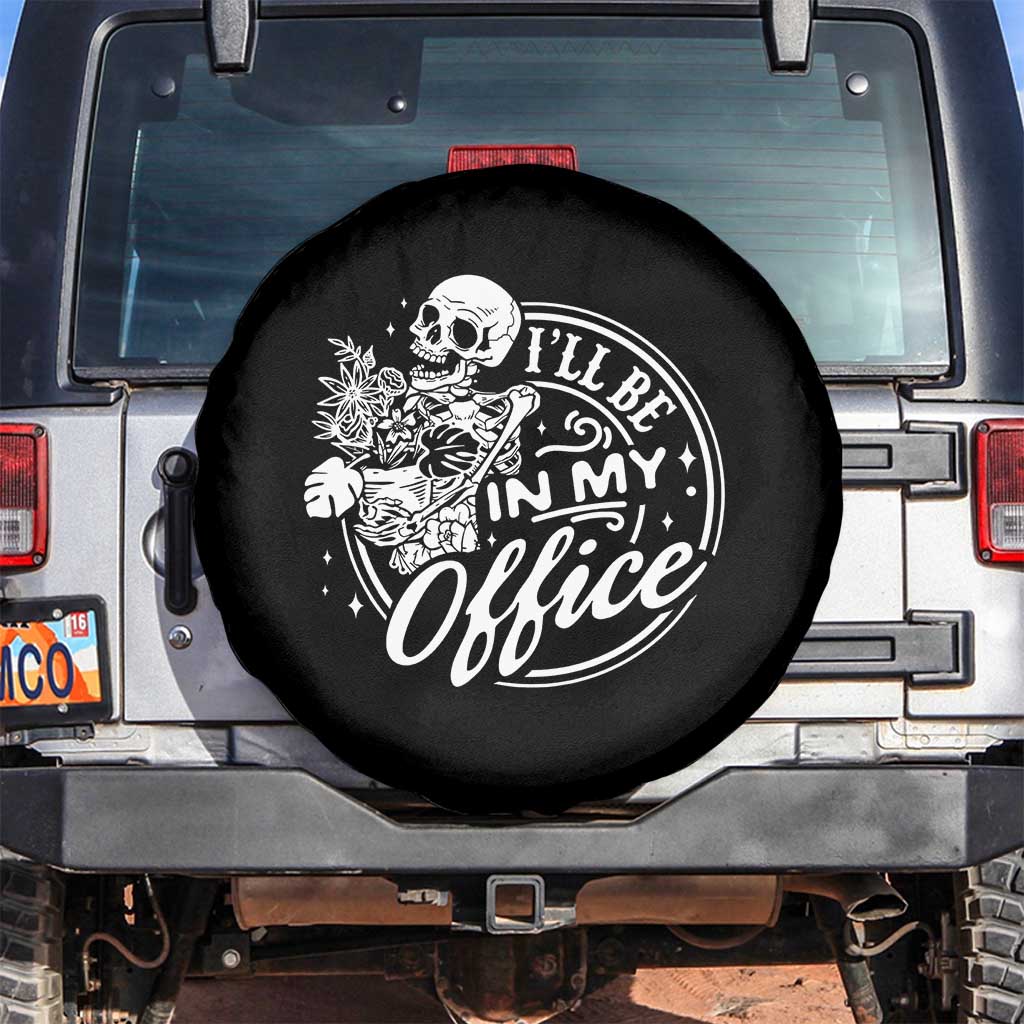 Funny Garden I Will Be In My Office Spare Tire Cover Gardening Fathers Day - Wonder Print Shop