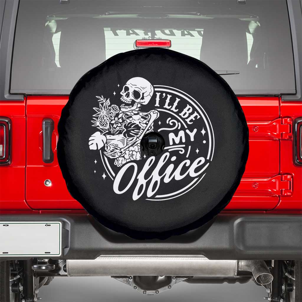 Funny Garden I Will Be In My Office Spare Tire Cover Gardening Fathers Day - Wonder Print Shop