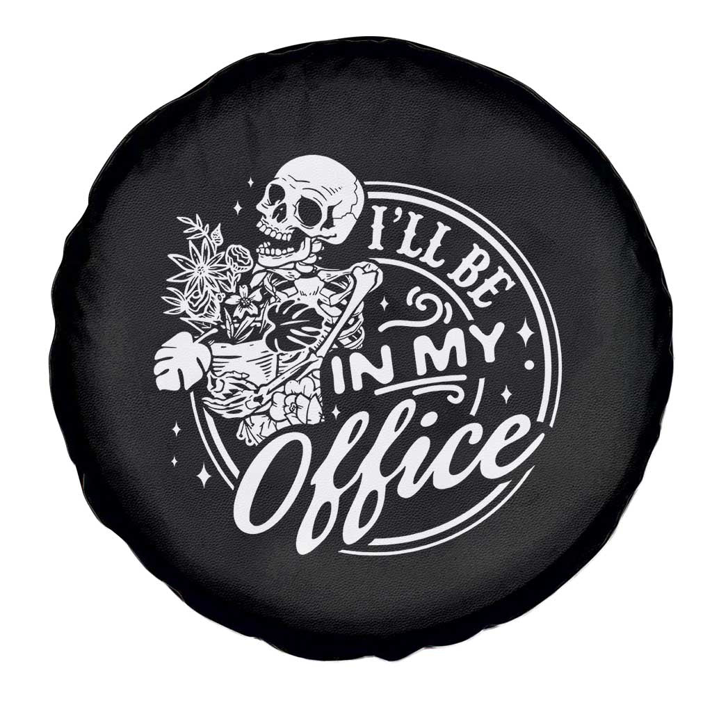 Funny Garden I Will Be In My Office Spare Tire Cover Gardening Fathers Day - Wonder Print Shop